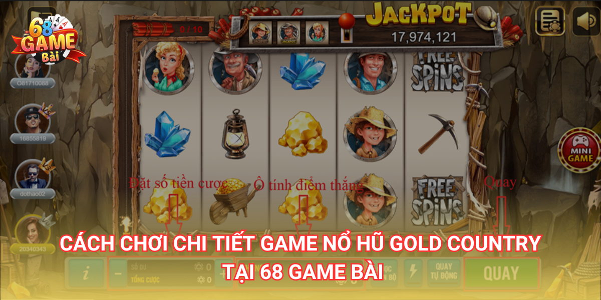 Cách chơi chi tiết game nổ hũ Gold Country tại 68 Game Bài