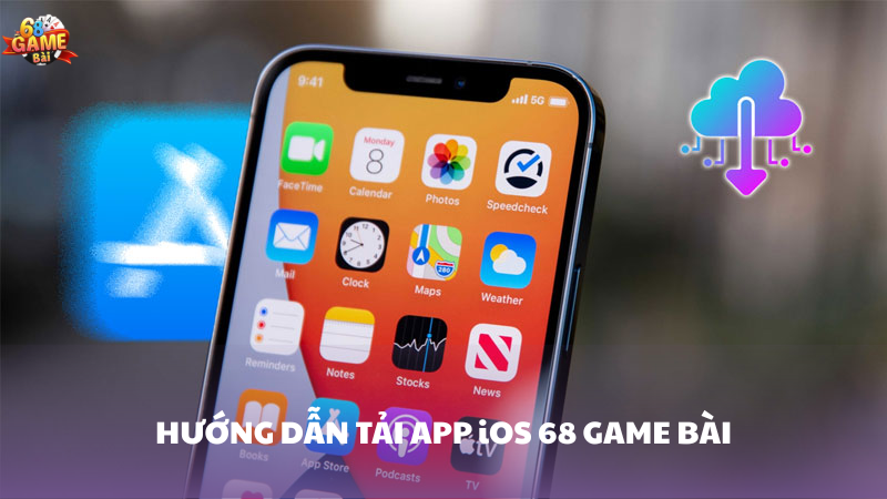 Hướng dẫn cách tải 68 Game Bài IOS năm 2025 1 Hướng dẫn tải app iOS 68 Game Bài