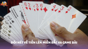 Tiến lên miền Bắc 68 Game Bài: Bí quyết chinh phục